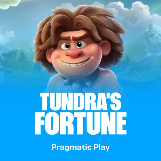 Tundra’s Fortune