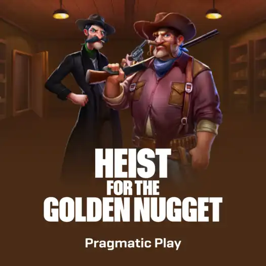 Heist for the Golden Nuggets