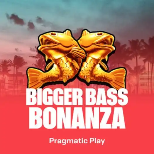 Bigger Bass Bonanza