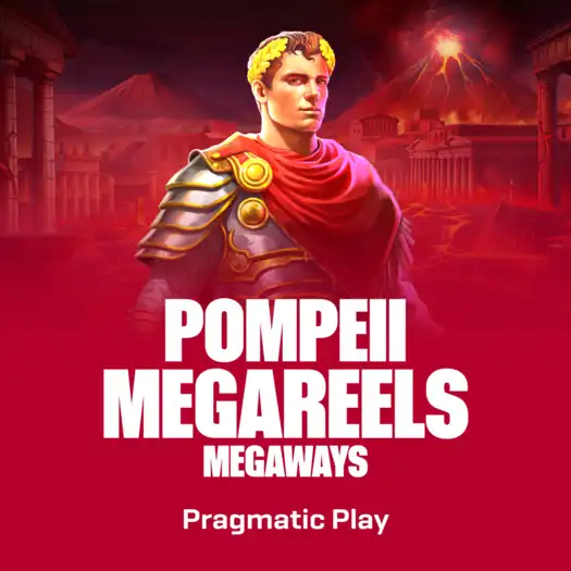 Pompeii Megareels Megaways