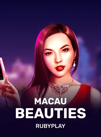Macau Beauties