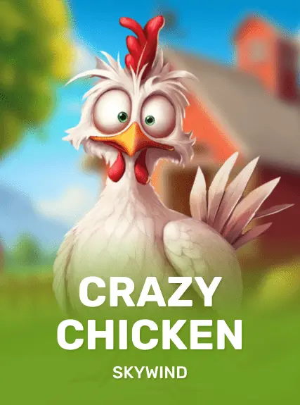 Crazy Chicken