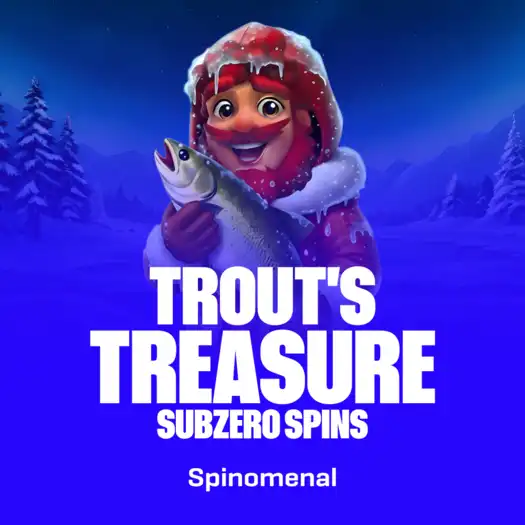 Trout's Treasure - Subzero Spins