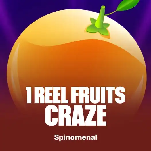 1 Reel - Fruits Craze