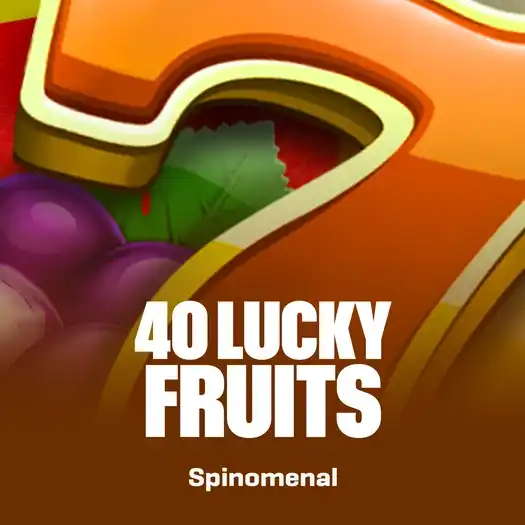 40 Lucky Fruits