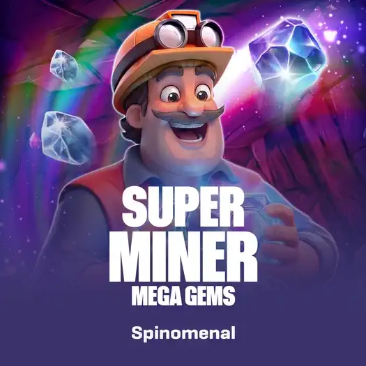 Super Miner - Mega Gems