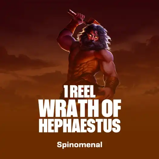 1 Reel - Wrath Of Hephaestus