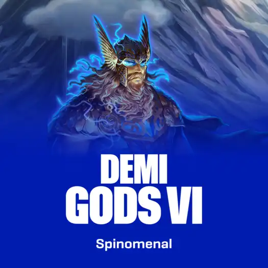 Demi Gods VI