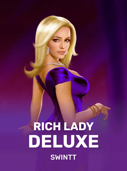 Rich Lady Deluxe