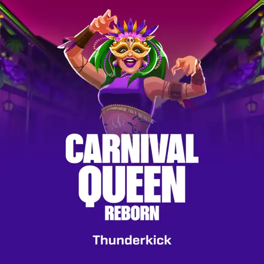 Carnival Queen - Reborn