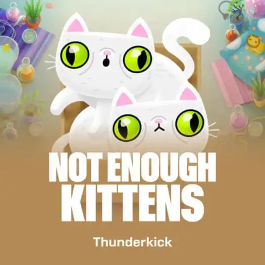 Not Enough Kittens