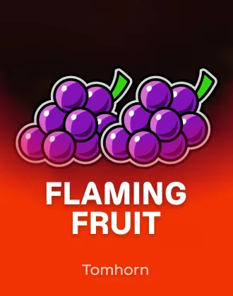 Flaming Fruit