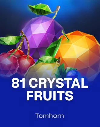 81 Crystal Fruits