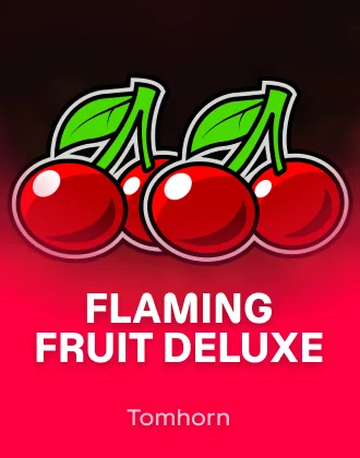 Flaming Fruit Deluxe