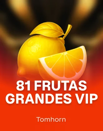 81 Frutas Grandes VIP