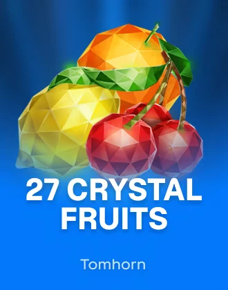 27 Crystal Fruits