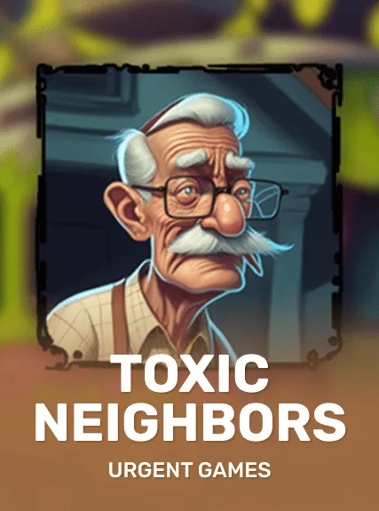 Toxic Neighbors