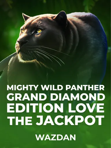 Mighty Wild: Panther Grand Diamond Edition Love the Jackpot