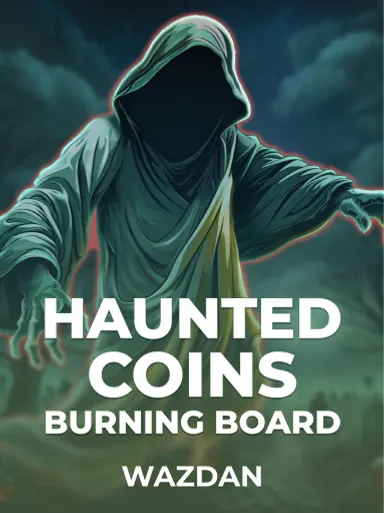 Haunted Coins Burning Board