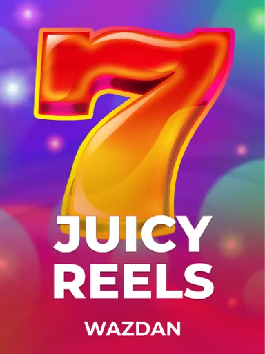 Juicy Reels