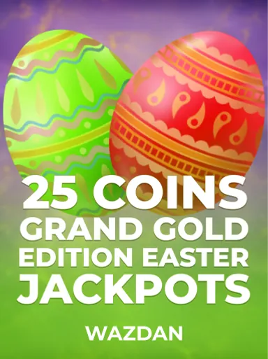 25 Coins Grand Gold Edition Easter Jackpots