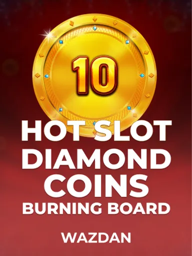 Hot Slot Diamond Coins Burning Board