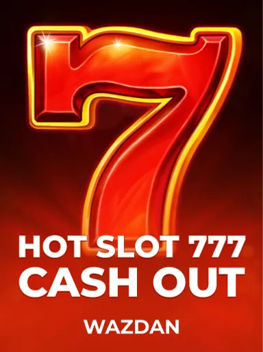 Hot Slot: 777 Cash Out
