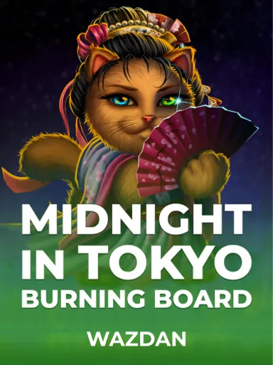 Midnight in Tokyo Burning Board