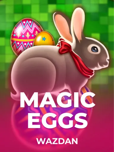 Magic Eggs