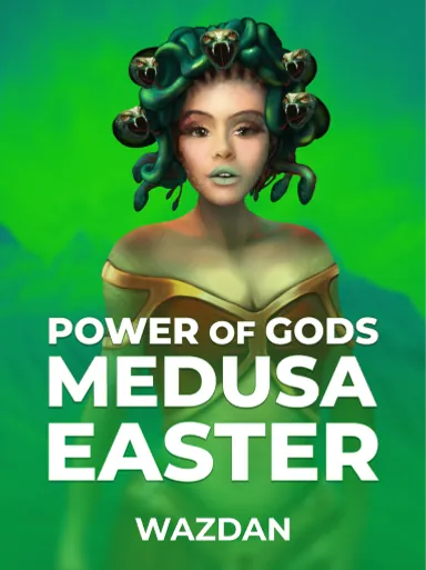 Power of Gods: Medusa Easter