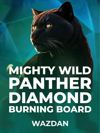 Mighty Wild: Panther Diamond Burning Board