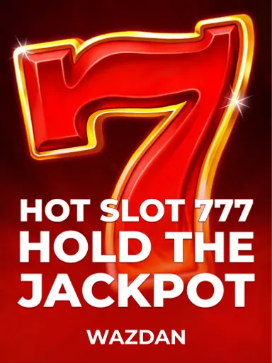 Hot Slot: 777 Hold the Jackpot