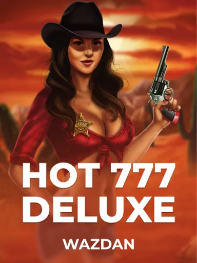 Hot 777 Deluxe