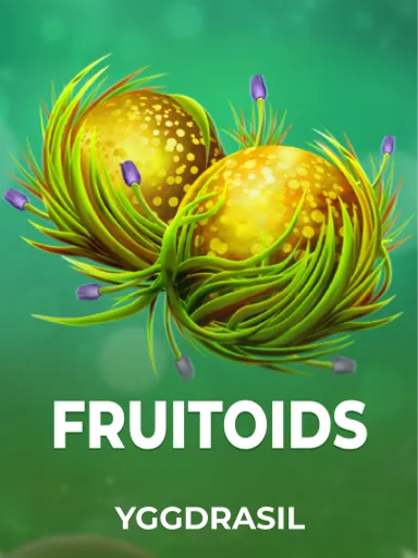 Fruitoids