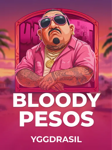 Bloody Pesos
